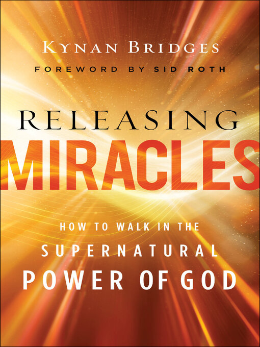 Title details for Releasing Miracles by Kynan Bridges - Available